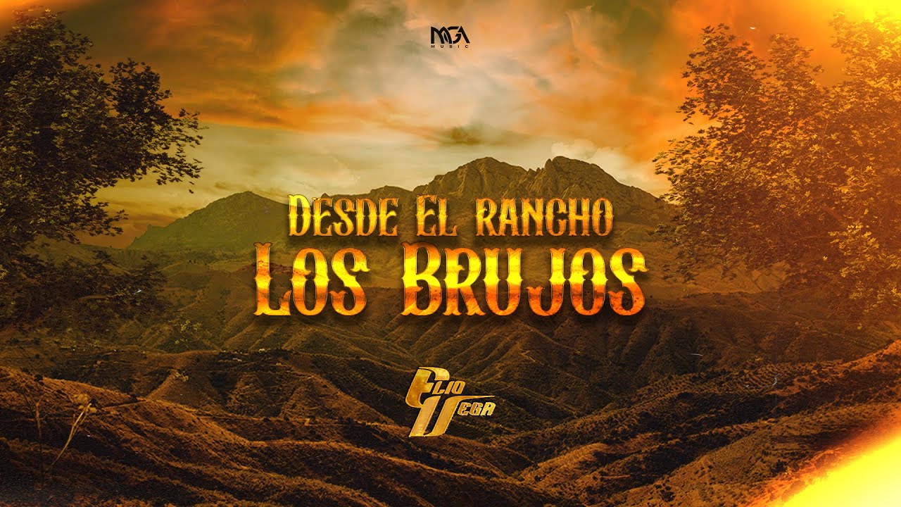 Elio Vega - Desde El Rancho Los Brujos (Disco Completo)