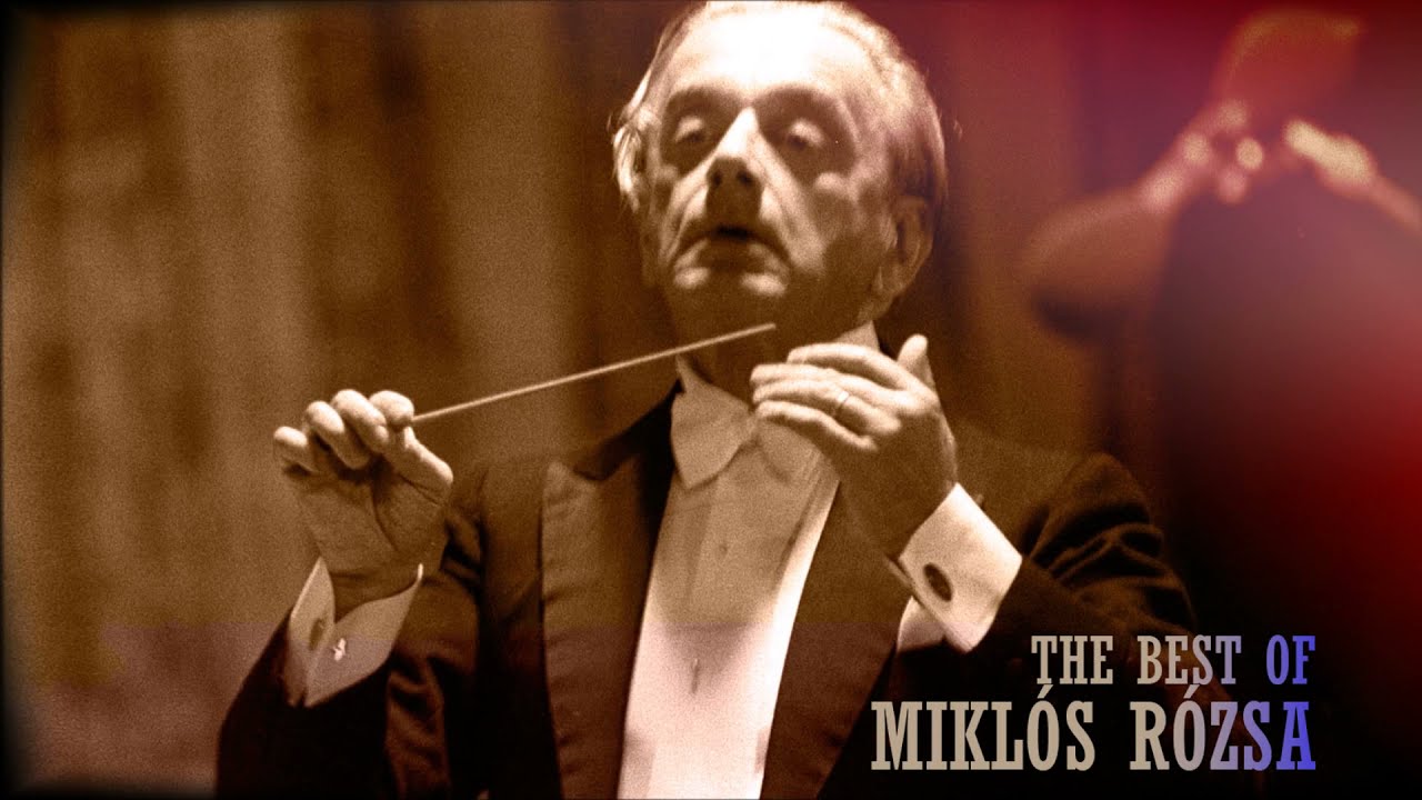The best music of Miklós Rózsa part 1 -  Miklos Rozsa greatest hits