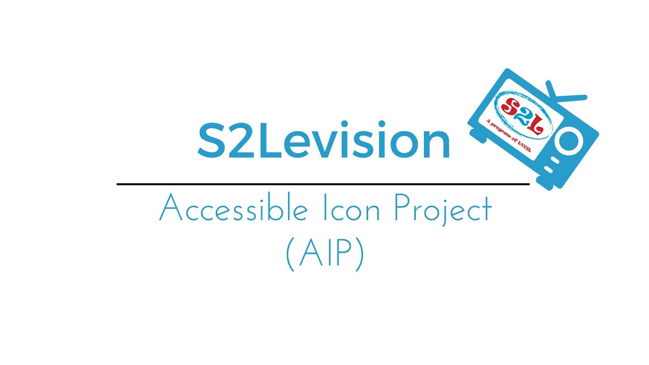 S2Levision - Accessible Icon Project