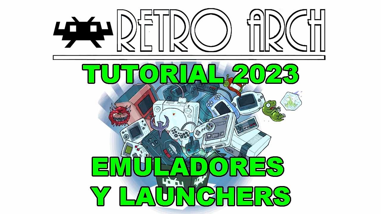 Guía Emuladores 2023 - Ep 00 | Emuladores y Launchers
