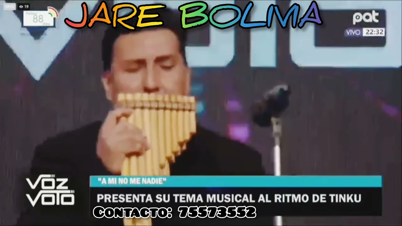 JARE BOLIVIA a mi no me nadie TINKU 