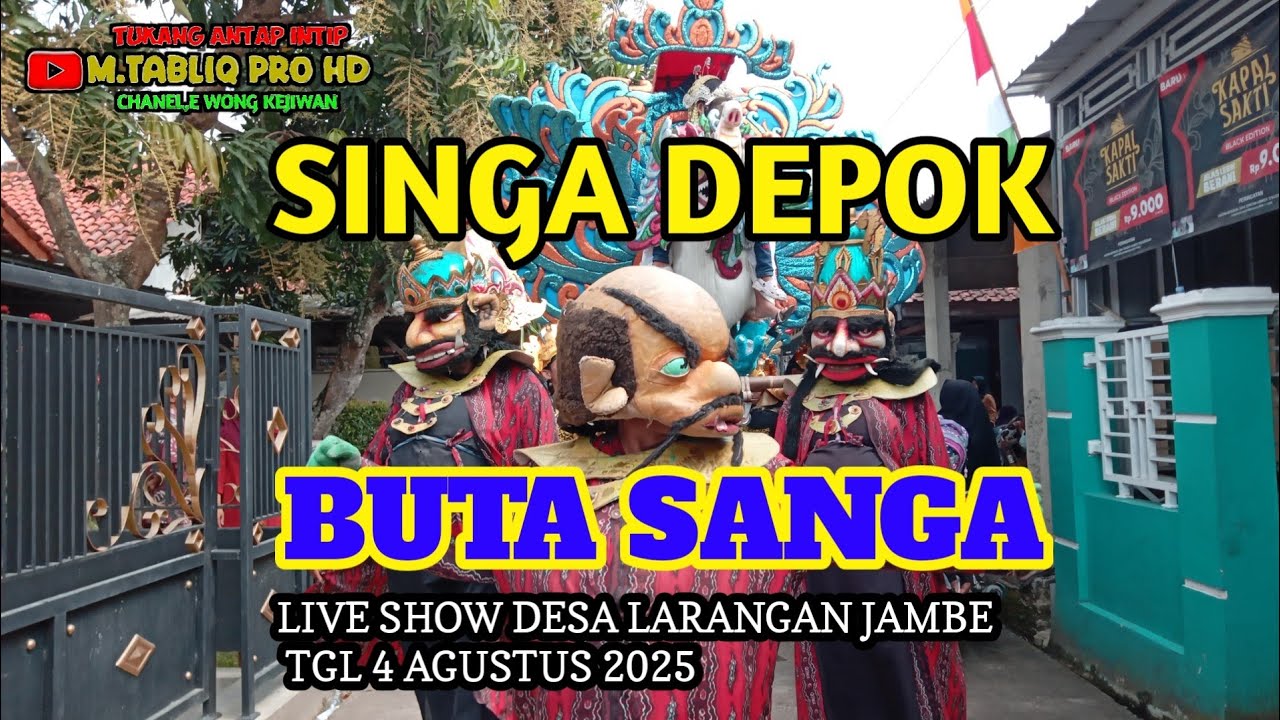 🔴ARAK ARAKAN SINGA DEPOK BUTA SANGA‼️DI DESA LARANGAN JAMBE TGL 4 AGUSTUS 2025#arakarakan 