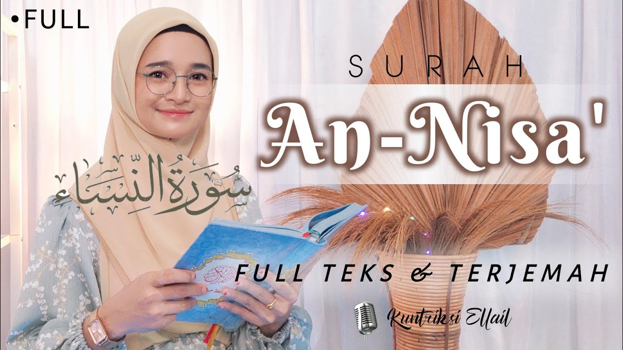SURAT AN NISA' FULL TEKS TERJEMAH - Kuntriksi Ellail