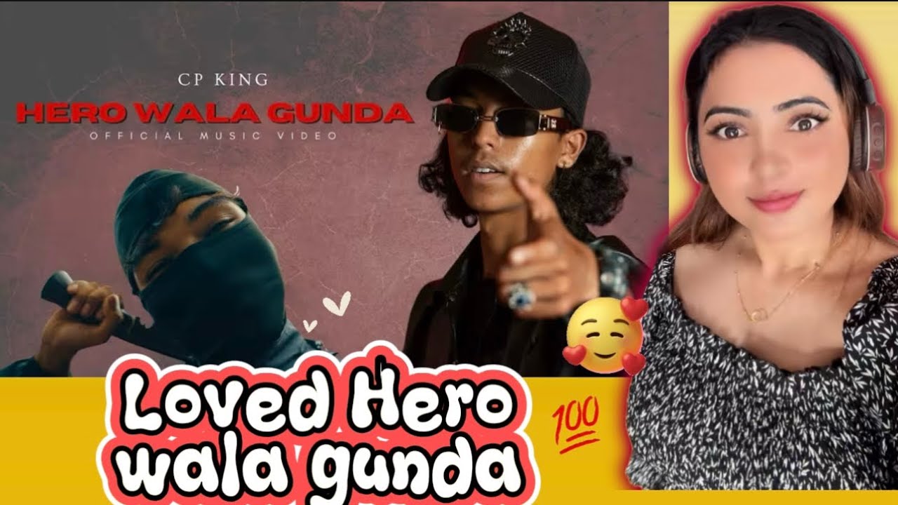 HERO WALA GUNDA - CP KING |REACTION video #reaction