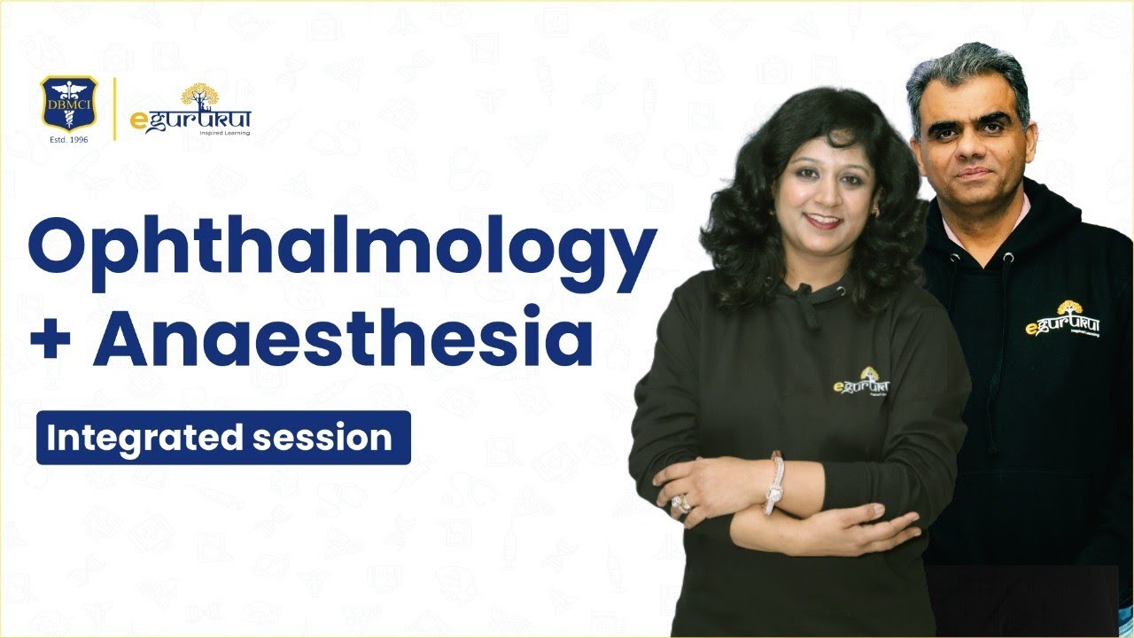 Ophthalmology + Anaesthesia | Ocular Anaesthesia | Integrated Session | DBMCI