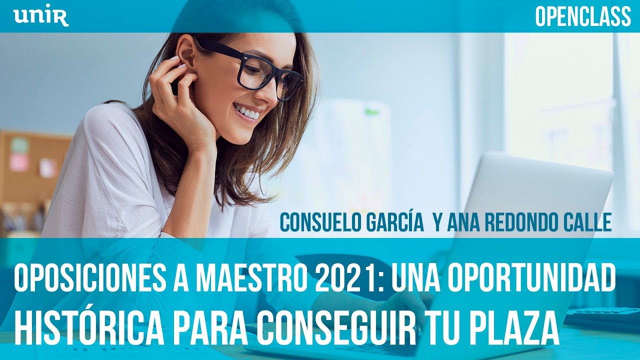Oposiciones Maestros 2021: una oportunidad hist&oacute;rica - #UNIRmaestros