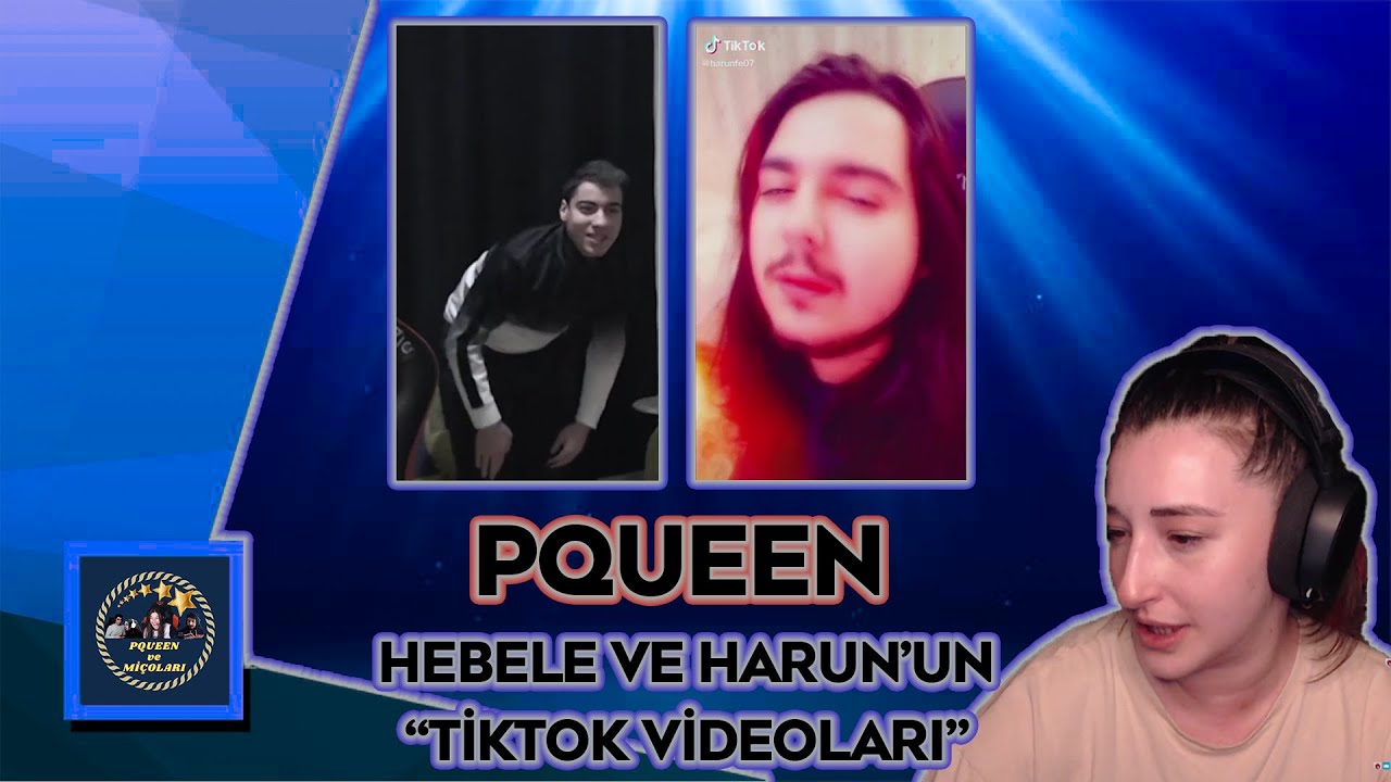 PQUEEN - HEBELE ve HARUN'UN TİKTOK VİDEOLARINI İZLİYOR!
