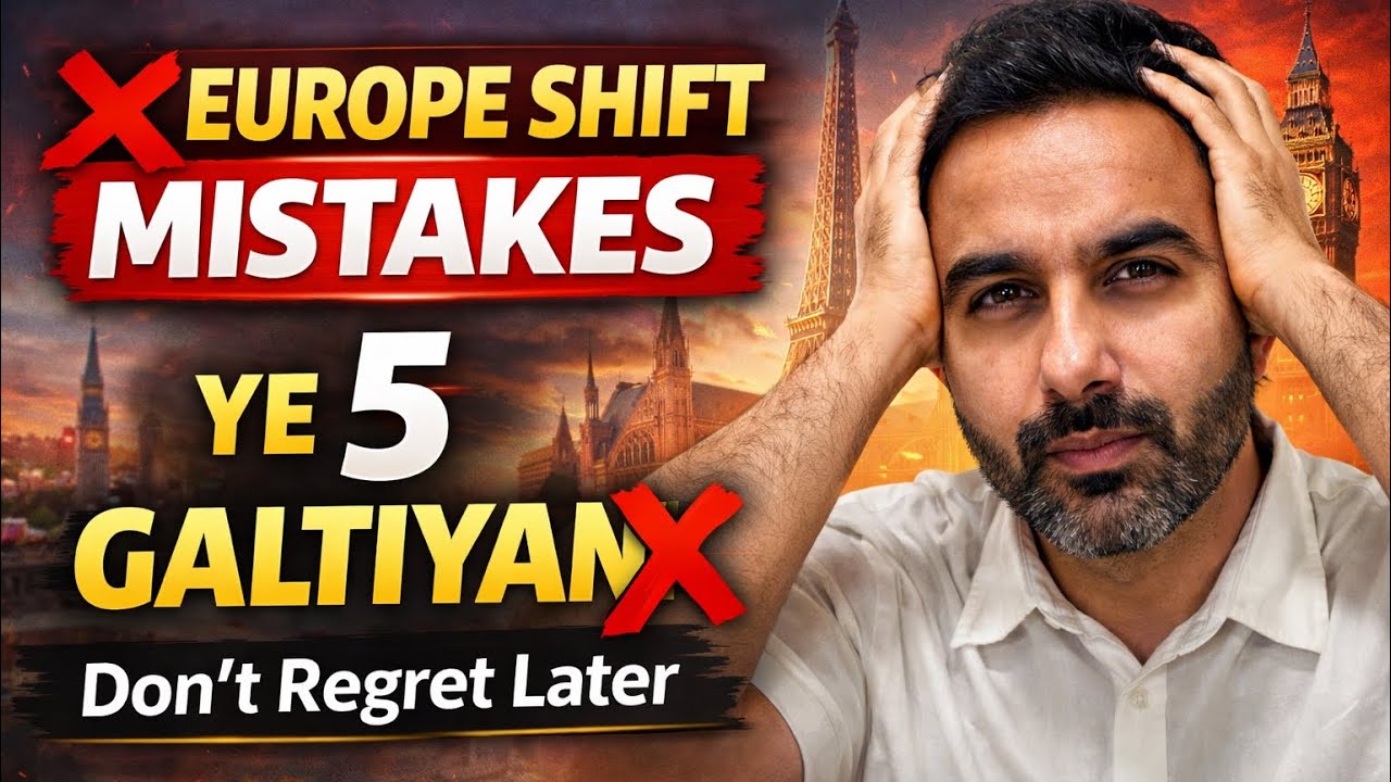 Europe Shift Karne Se Pehle Ye 5 Galtiyan Mat Karna ❌ | Real Europe Reality