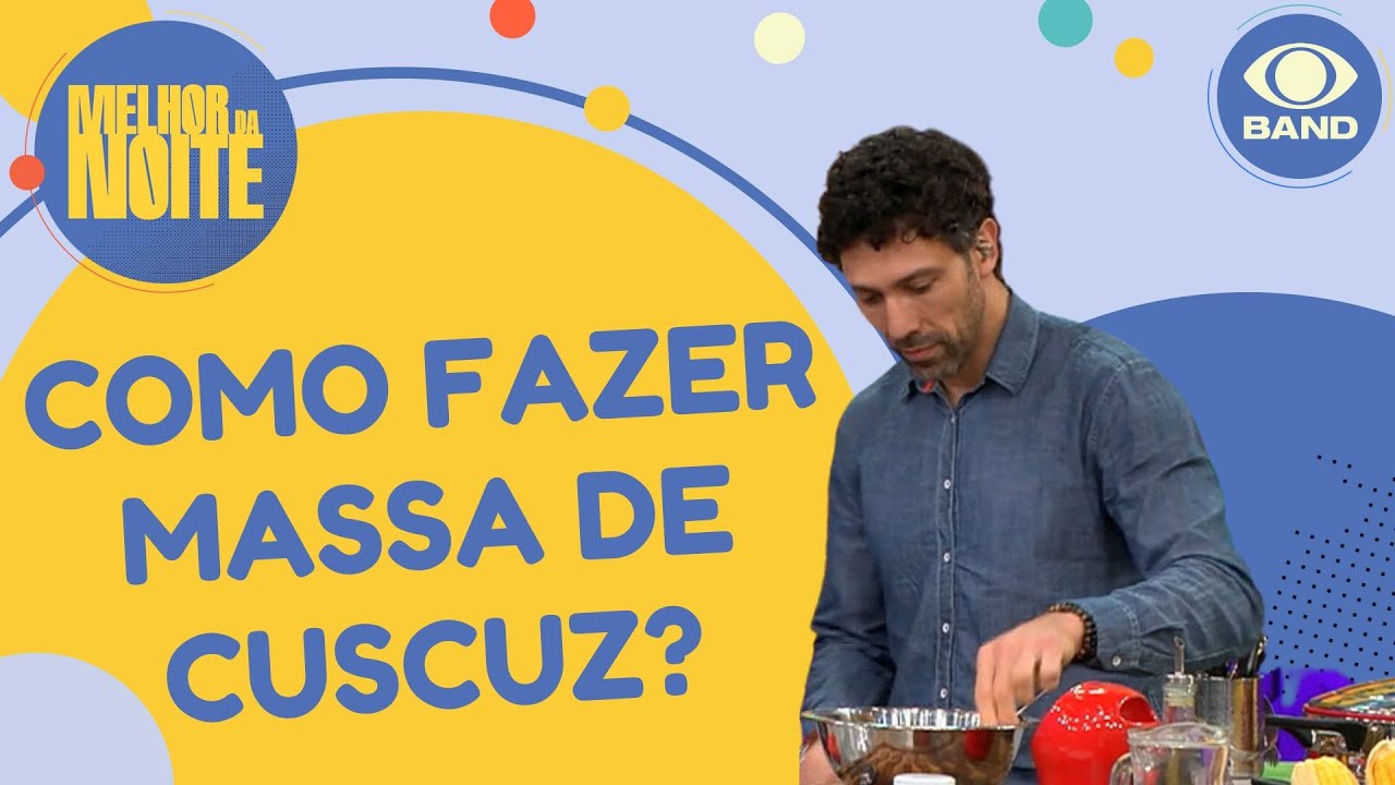 Chef Rodrigo Oliveira ensina como fazer a massa perfeita para o cuscuz