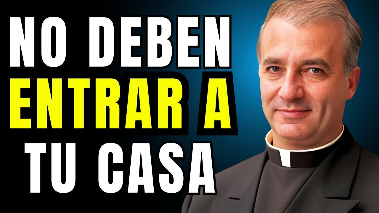 5 personas que debes MANTENER LEJOS de tu HOGAR — ¡Son MUY PELIGROSAS! - Padre Ángel Espinosa