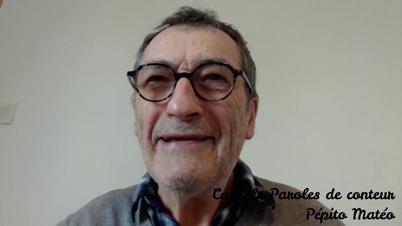 Capsule Paroles de Conteur -  Pépito Matéo