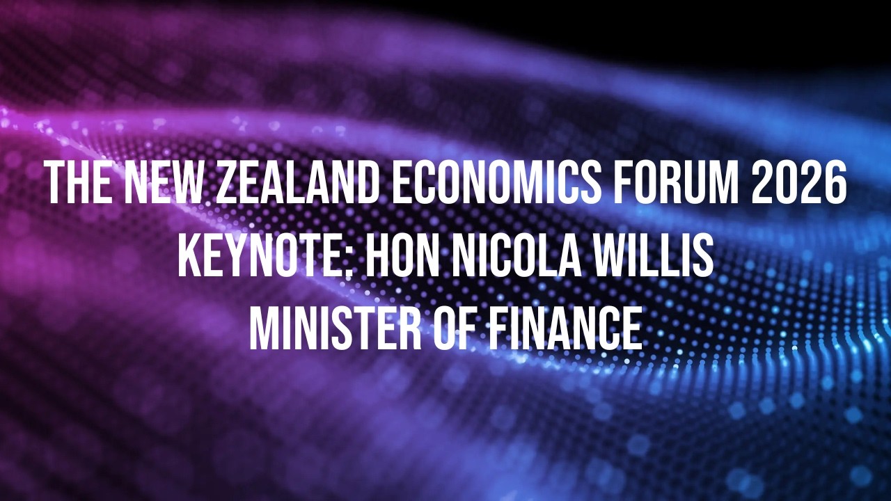 KEYNOTE: Hon. Nicola Willis, Minister of Finance & Deputy Leader of the National Party