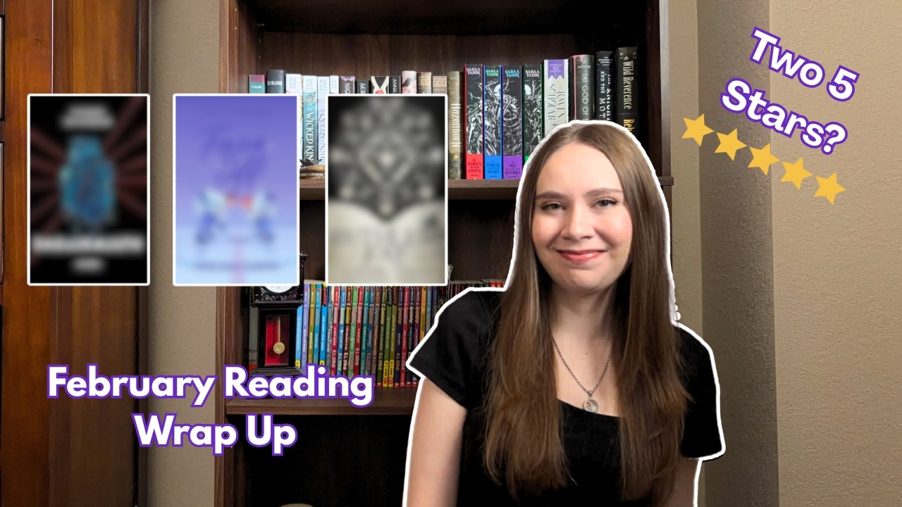 All of the books I read in February | February Reading Wrap Up