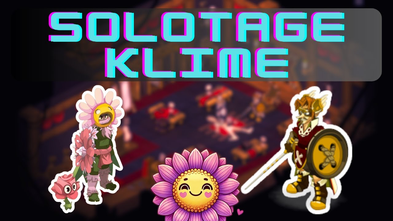 [Solotage] Klime | Sadida | Dofus