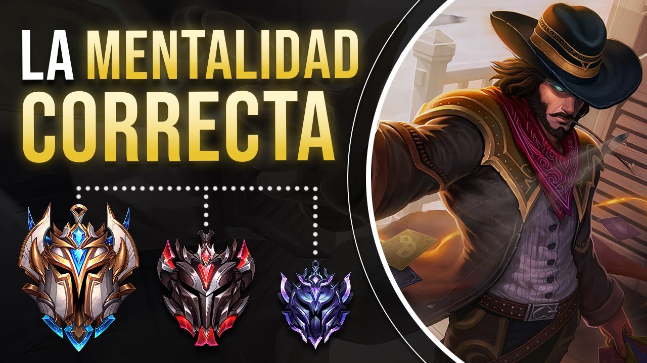 ✅La Mentalidad Correcta ► Para Subir de Elo ✅