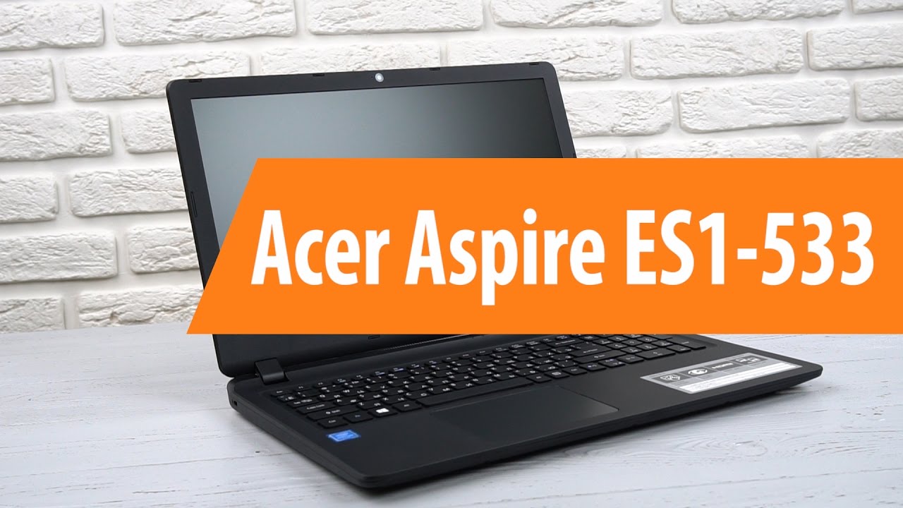 Распаковка Acer Aspire ES1-533 / Unboxing Acer Aspire ES1-533