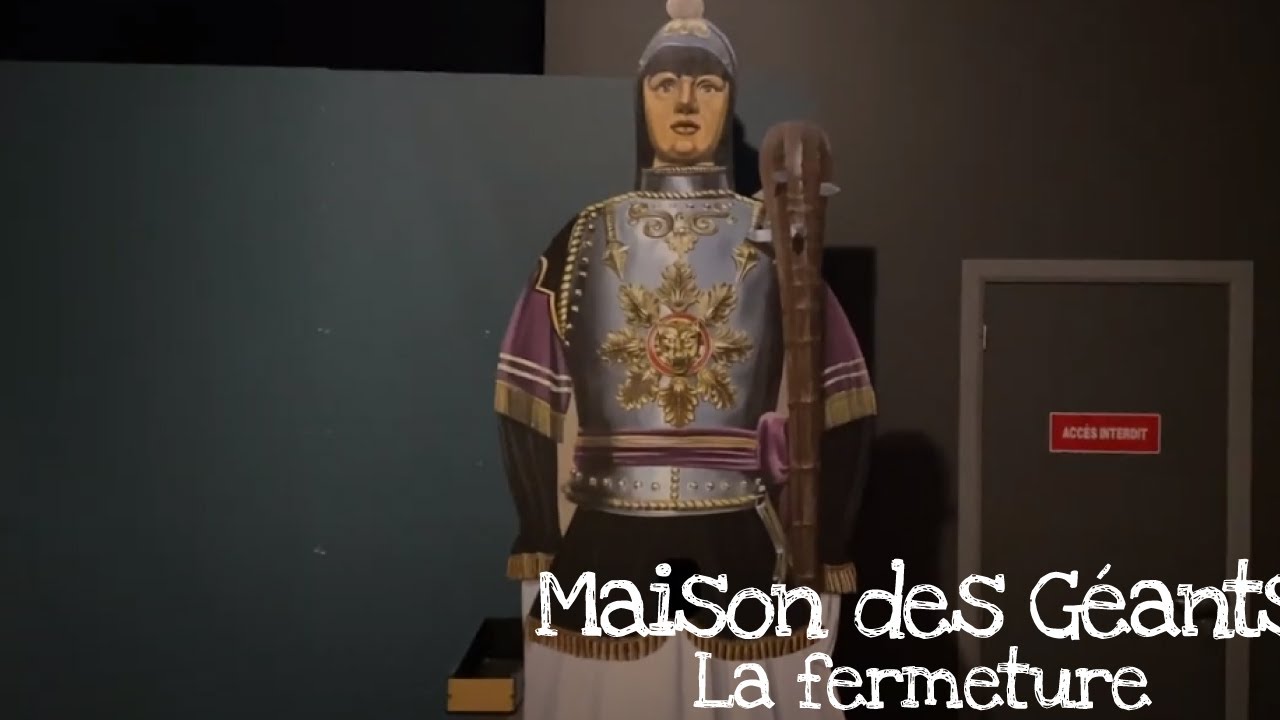 Fermeture de la maison des géants 2021