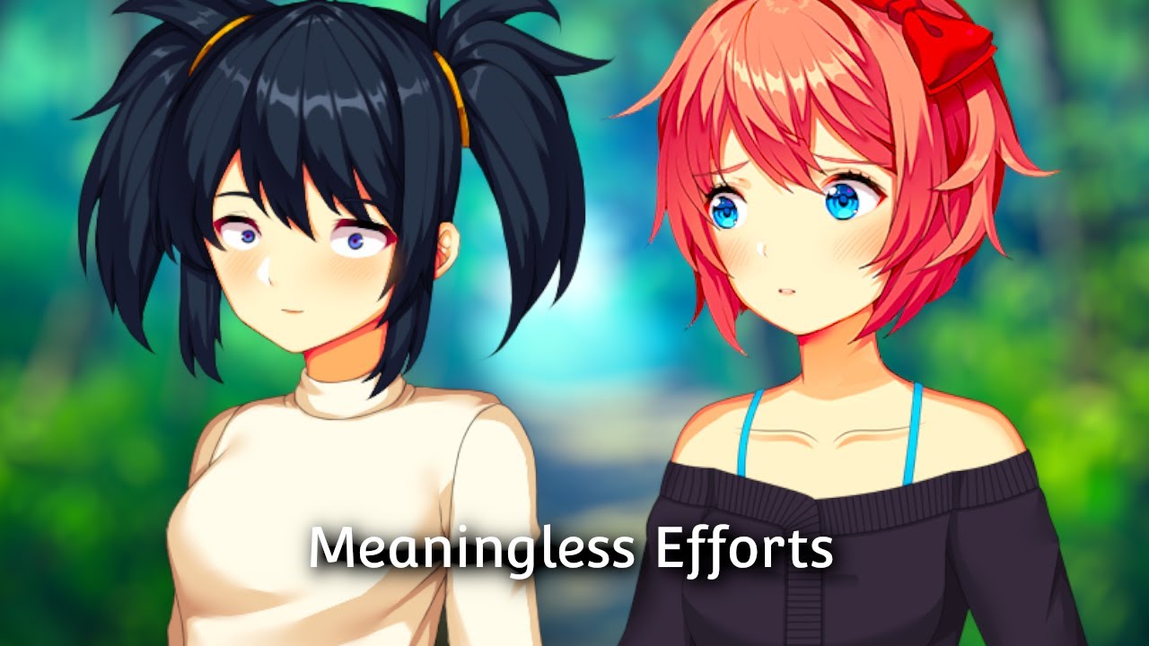 (DDLC Mod) - Meaningless Efforts
