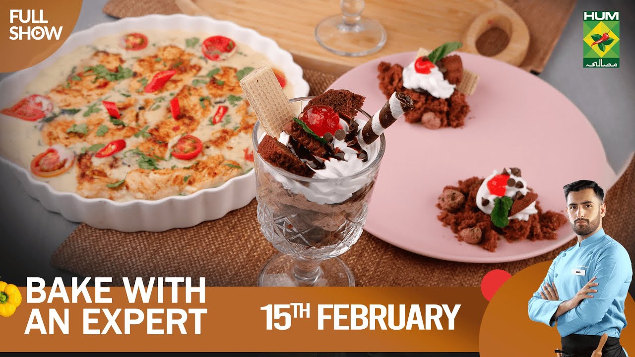 Bake With An Expert - 15 Feb 2023 - Recipes: Chocolate Takeaways & Florentine Chicken - Saad Ahmed