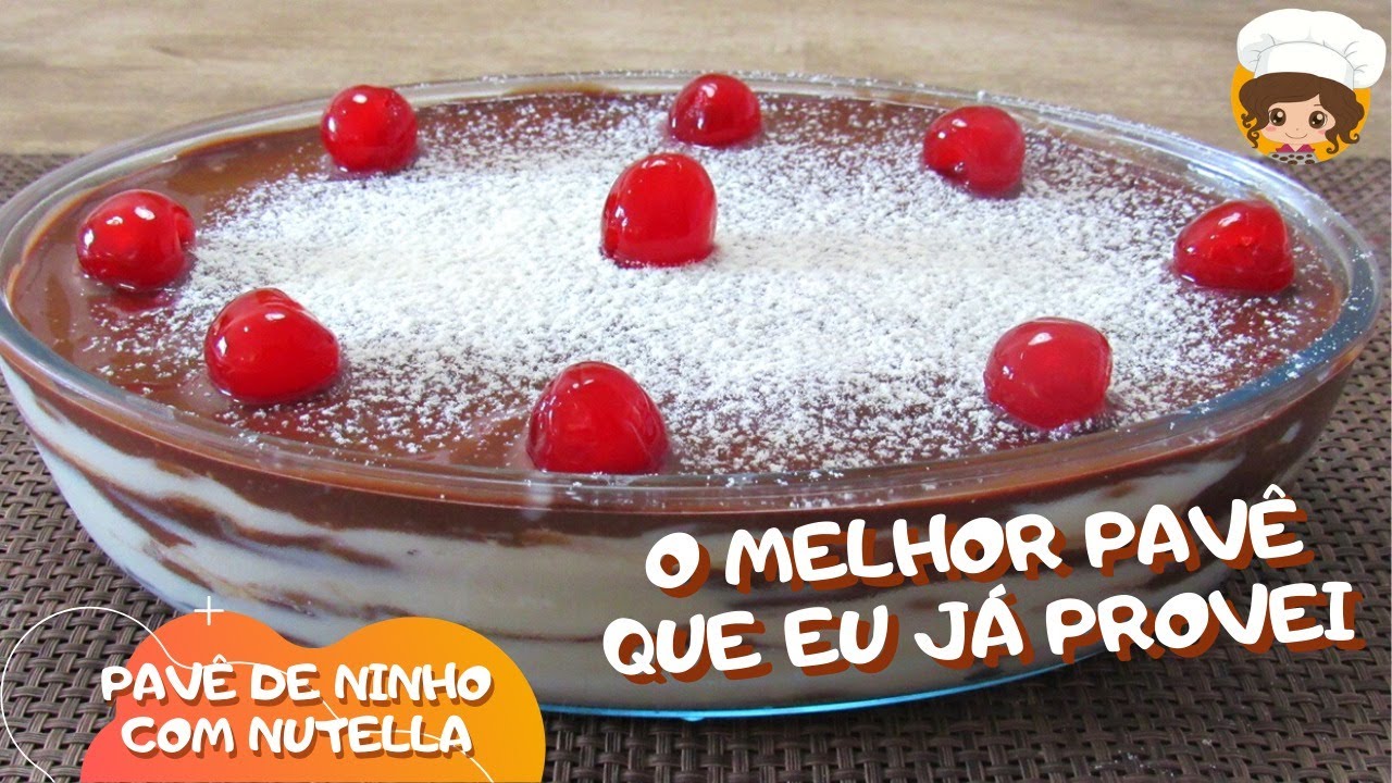 PAVÊ DE NINHO COM NUTELLA -  MIL DELICIAS NA COZINHA