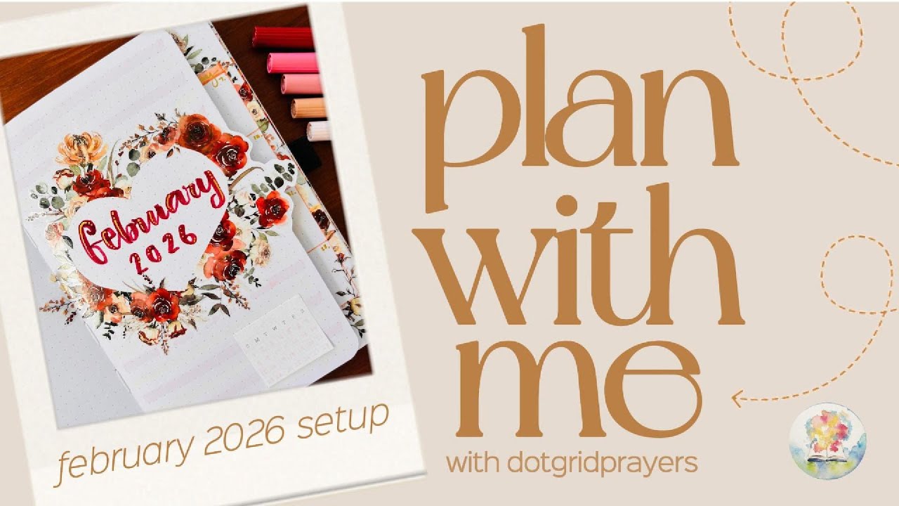 FEBRUARY 2026 PLAN WITH ME | Romantic Blooms theme