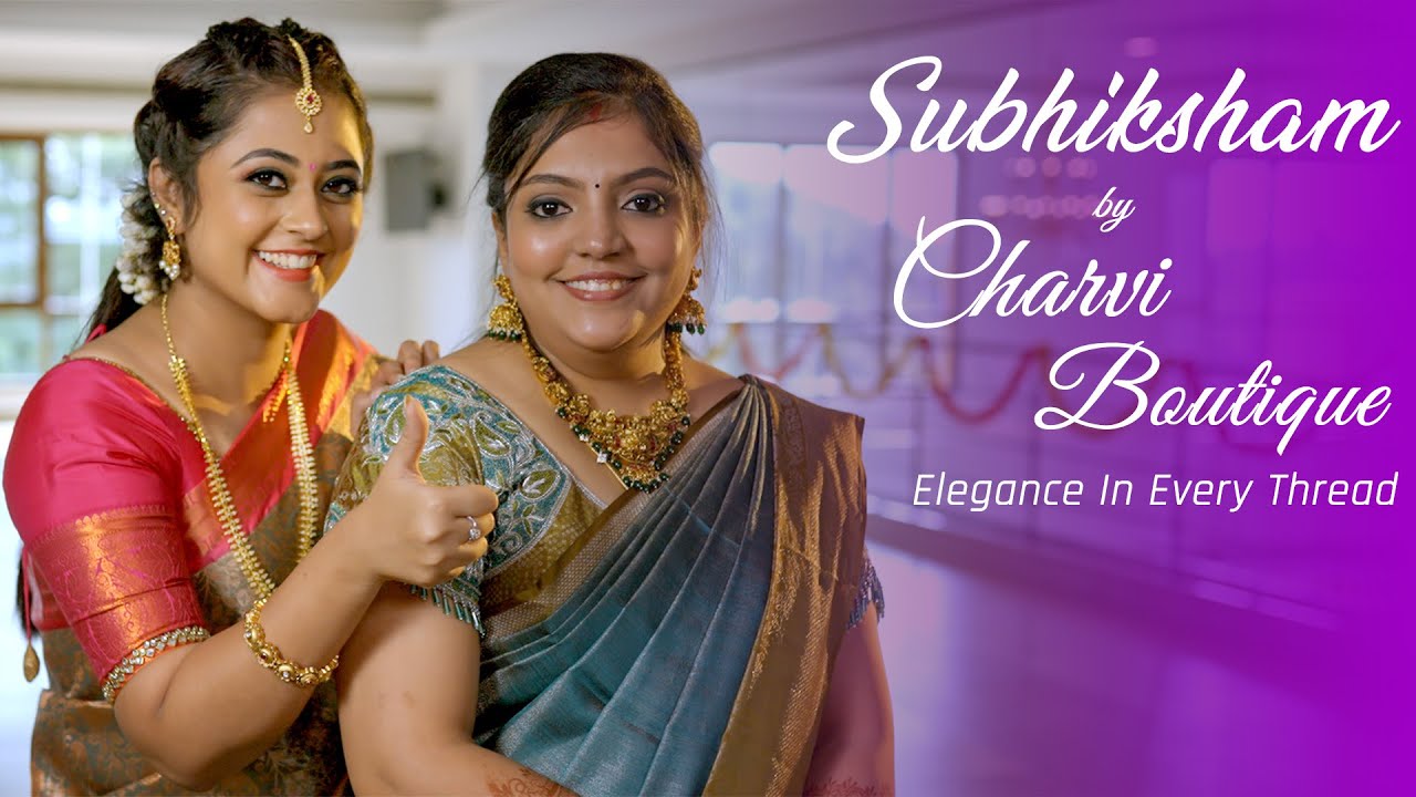 Subhiksham Sarees By Charvi Boutique 🥻/ Wedding and Celebrations ❤️💜❤️💜