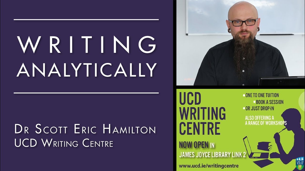 Writing Analytically (UCD Writing Centre)