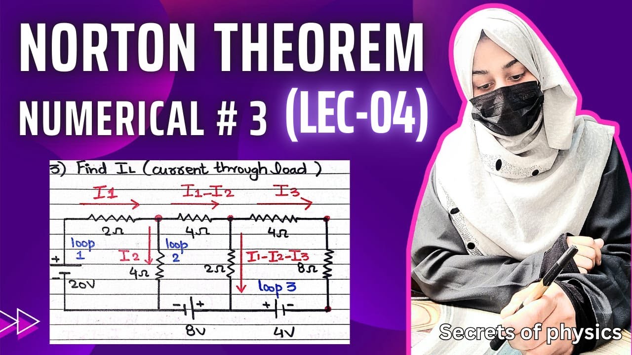 4. NORTON THEOREM NUMERICALS | PROBLEM 3 | BASIC ELECTRONICS | SECRETS OF PHYSICS | RABIA BABER