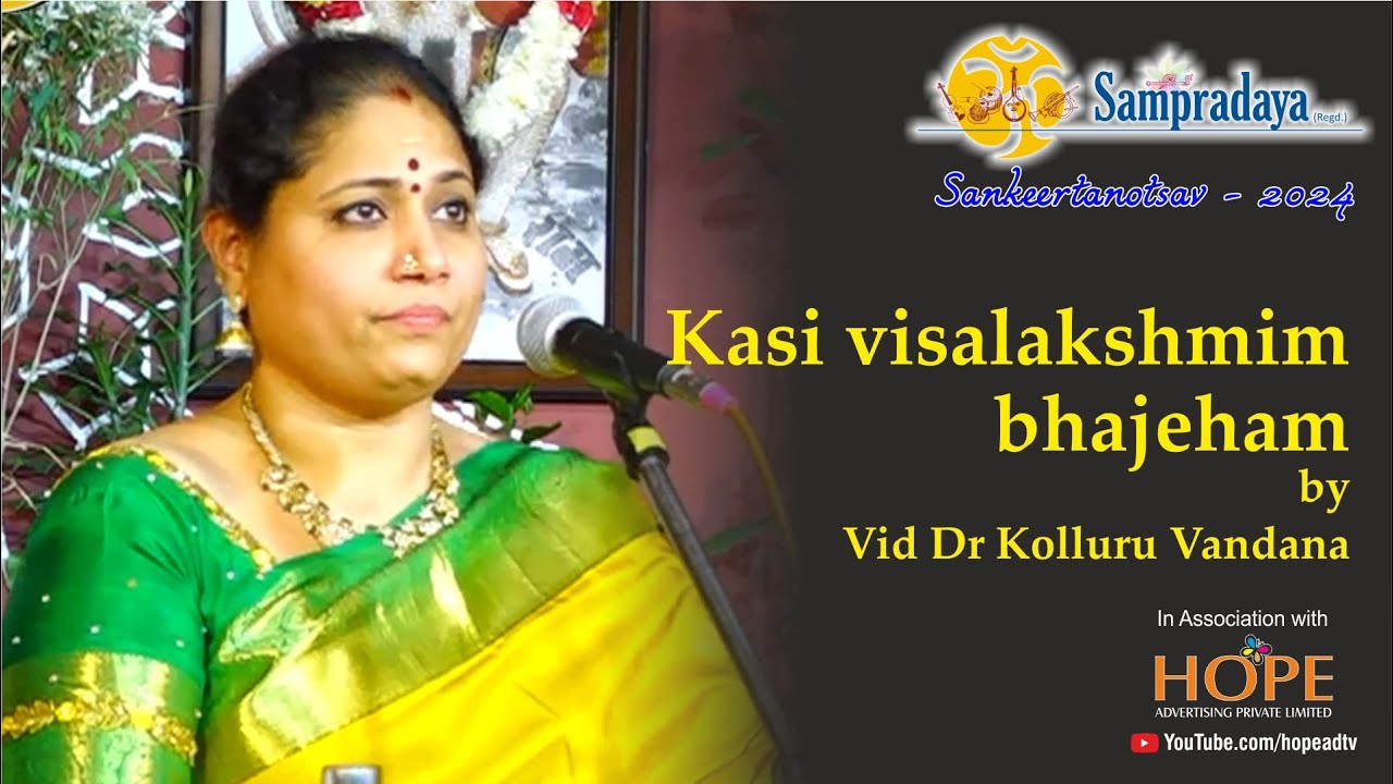 Kasi visalakshmim bhajeham by Dr Kolluru Vandana @HOPEADTV
