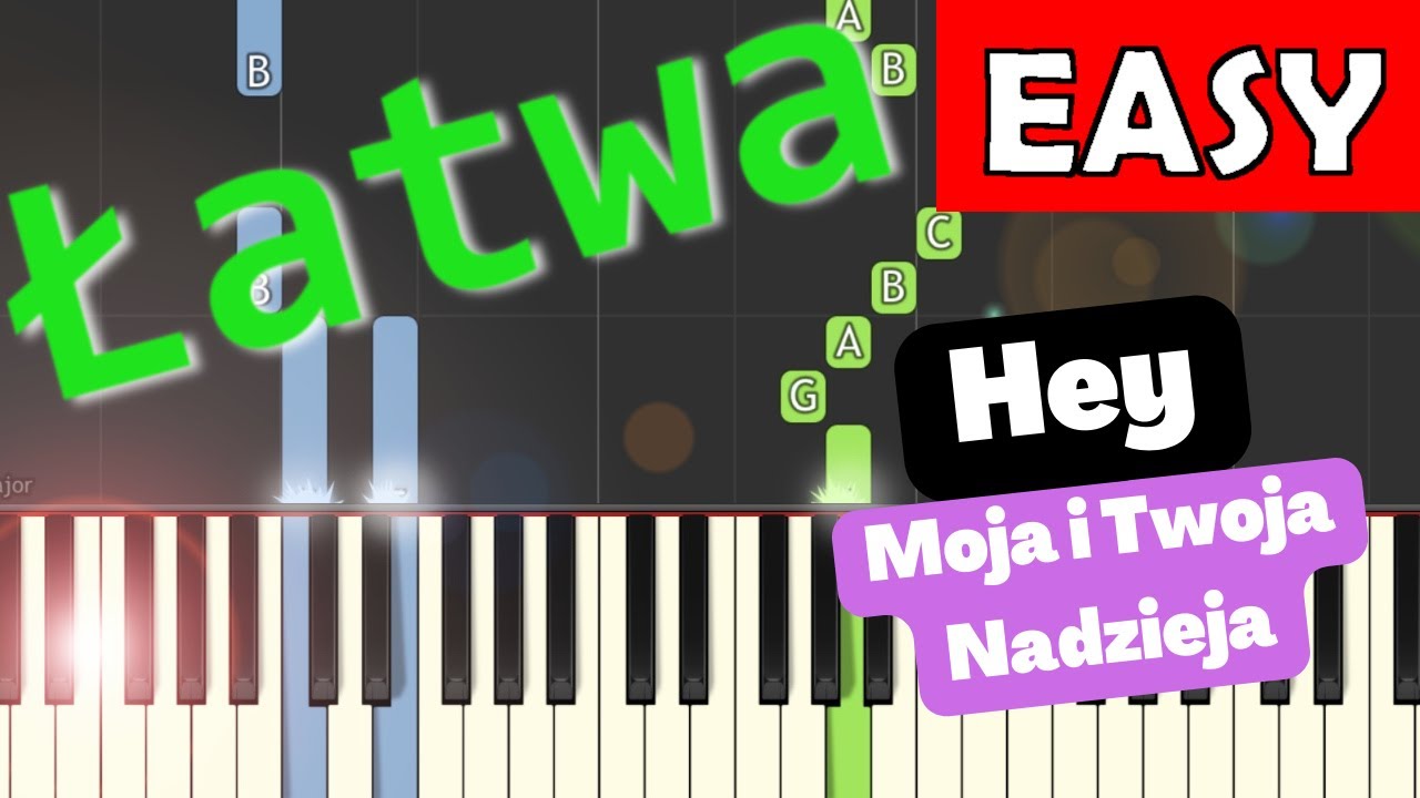🎹 Moja i Twoja Nadzieja (Hey) - Piano Tutorial (łatwa wersja) 🎵 NUTY W OPISIE 🎼