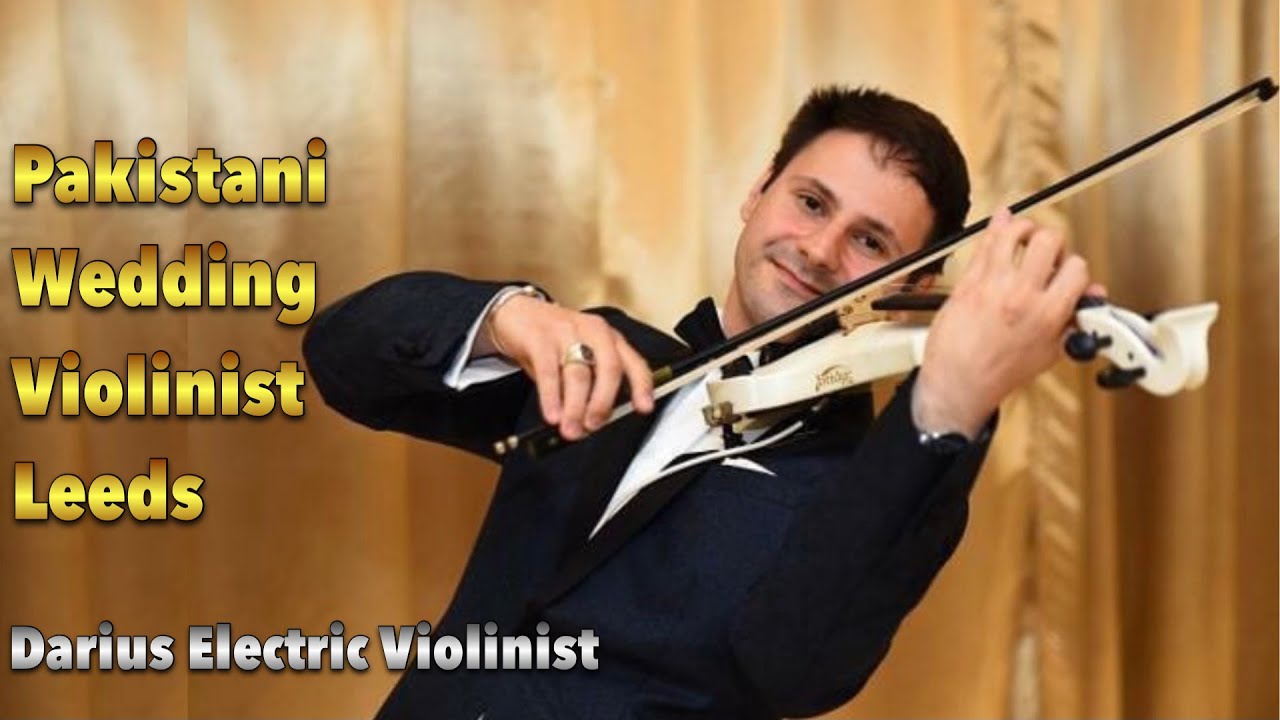 Pakistani Wedding Violinist Leeds | Darius Electric Violinist