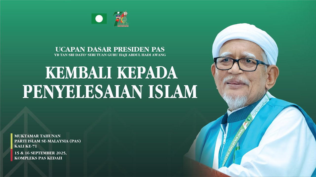 Ucapan Dasar Tuan Guru Presiden | Muktamar Tahunan PAS Kali Ke-71