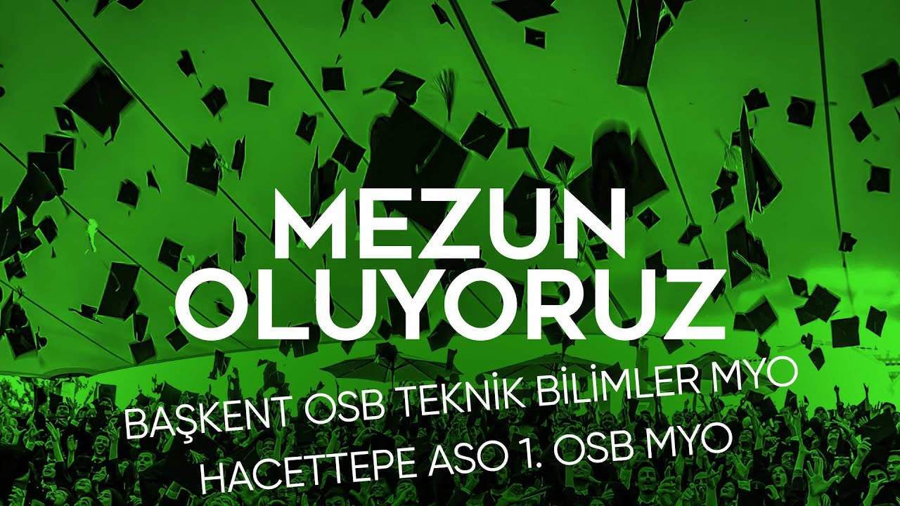 Hacettepe Üniversitesi Mezuniyet Töreni 2021:Başkent OSB Teknik Bil. MYO ve Hacettepe ASO 1. OSB MYO