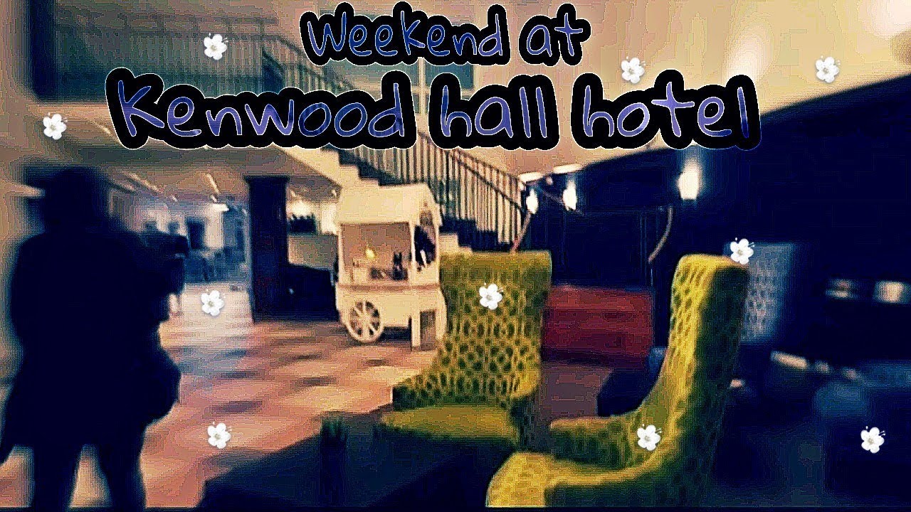 VLOG #3 |Weekend at Kenwood hall hotel|