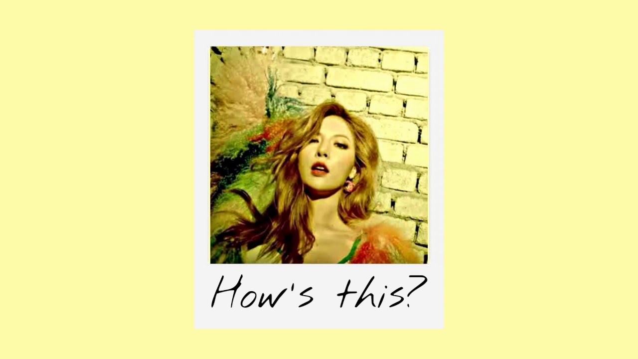 hyuna - how's this (slowed)