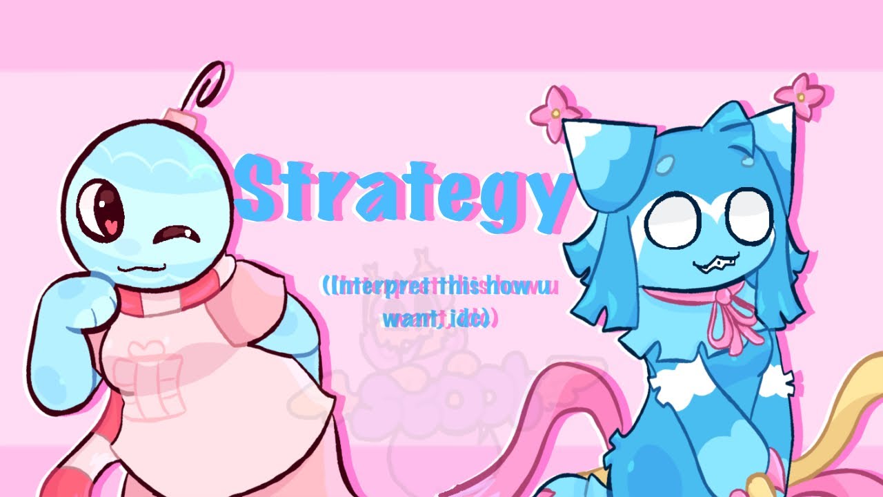 Strategy | dandy&rsquo;s world animation | ft: Bobette and Yatta