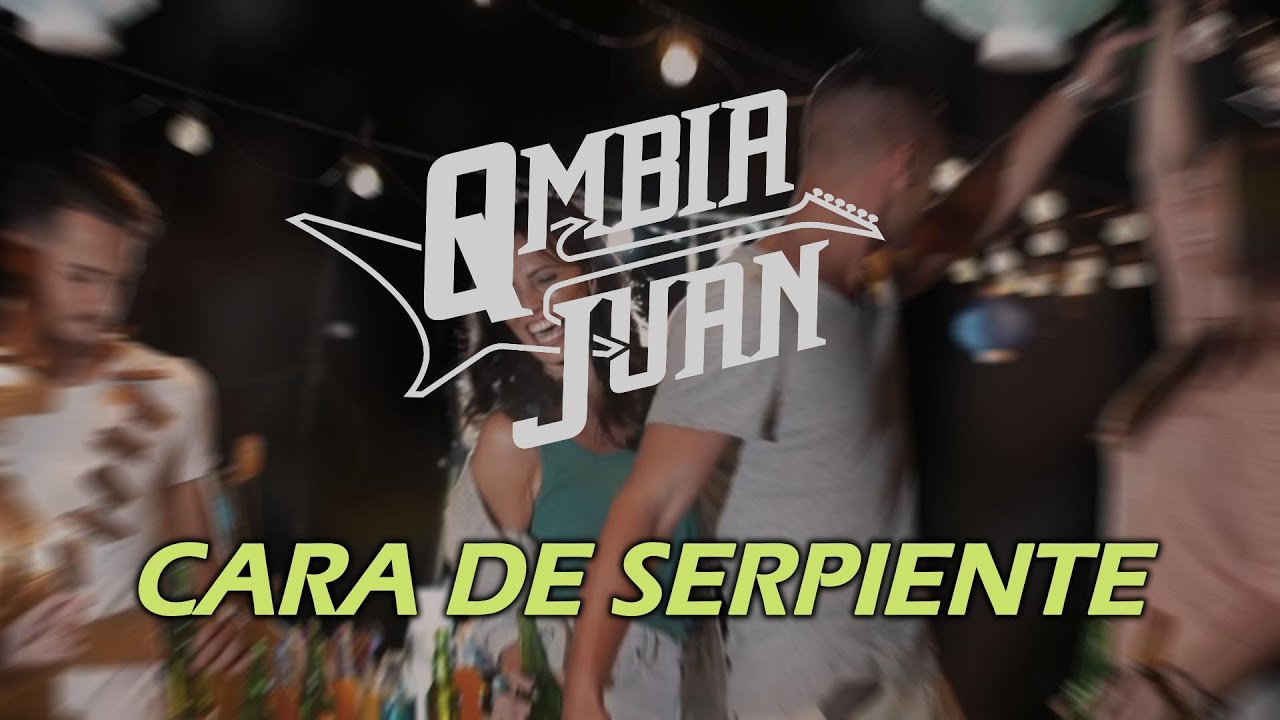 Qmbia Juan - Cara de Serpiente (Letra/Lyrics)