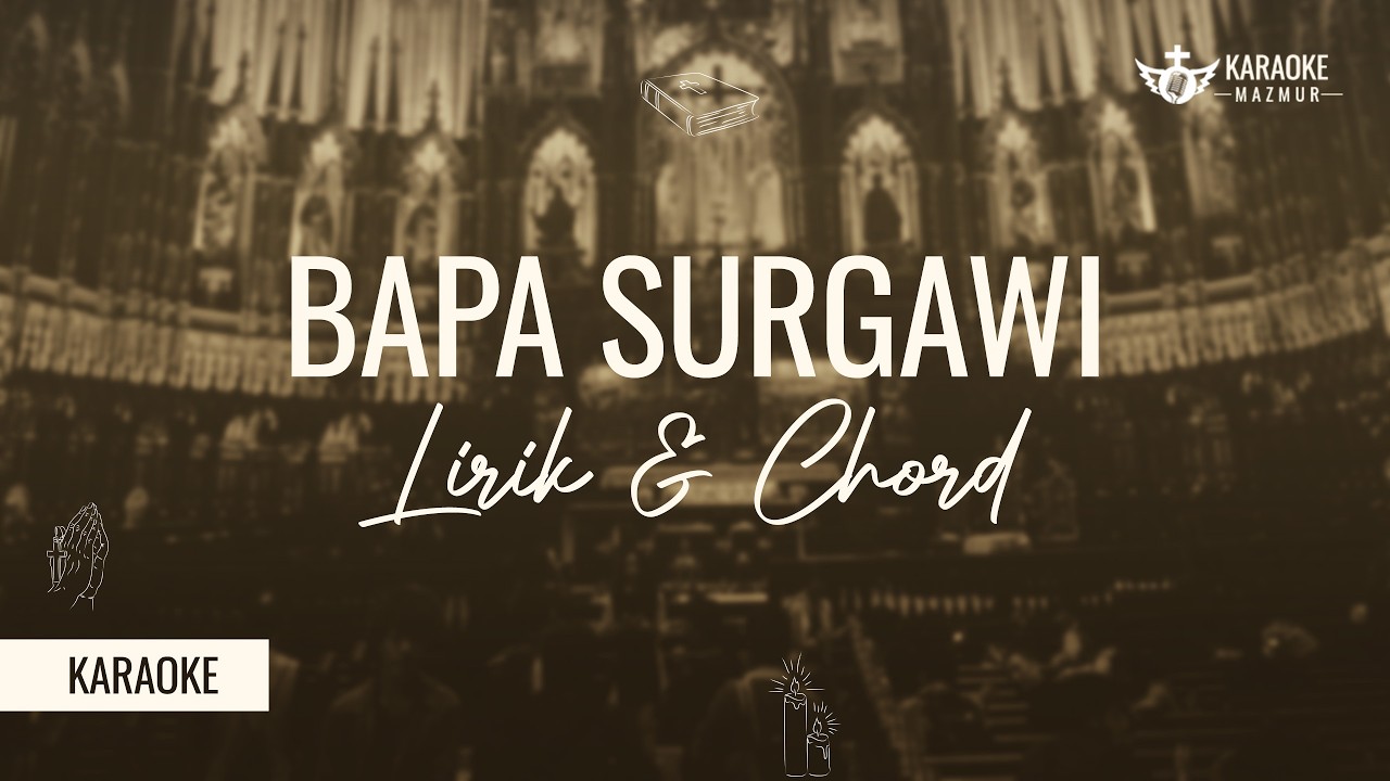 Bapa Surgawi - Karaoke, Lirik & Chord