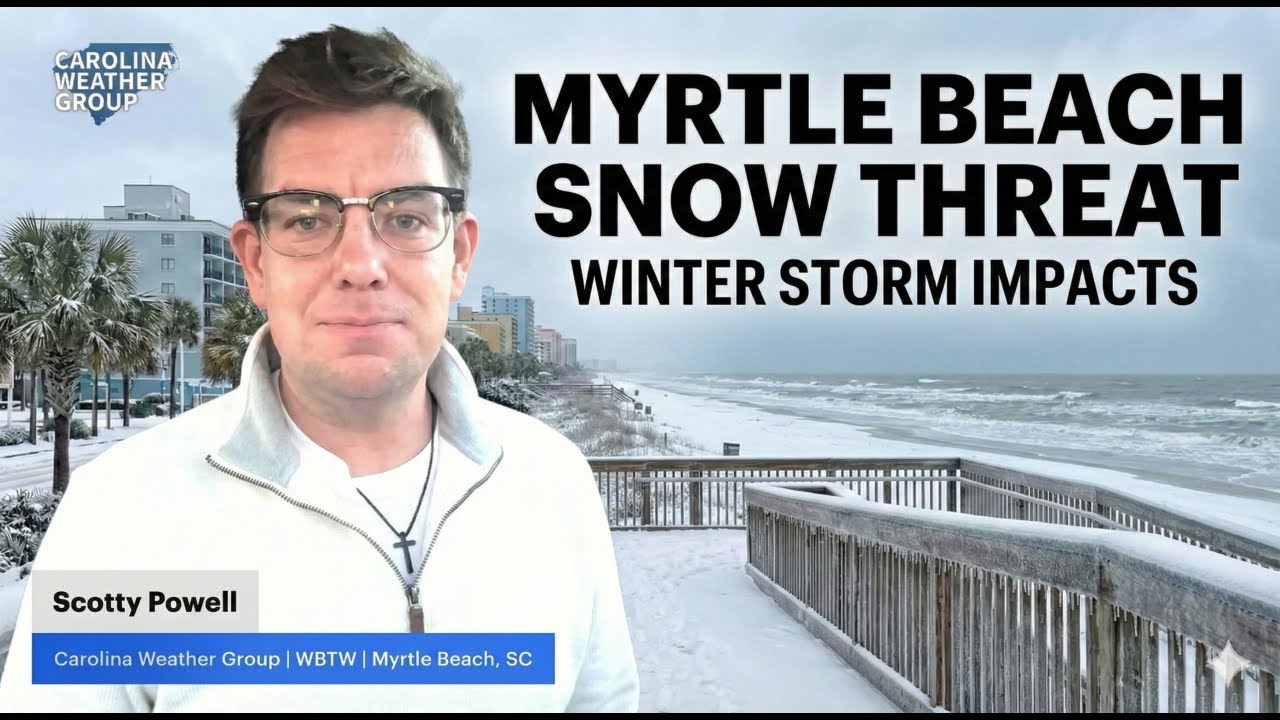 Myrtle Beach Snow Forecast: Scotty Powell Tracks Winter Storm & 