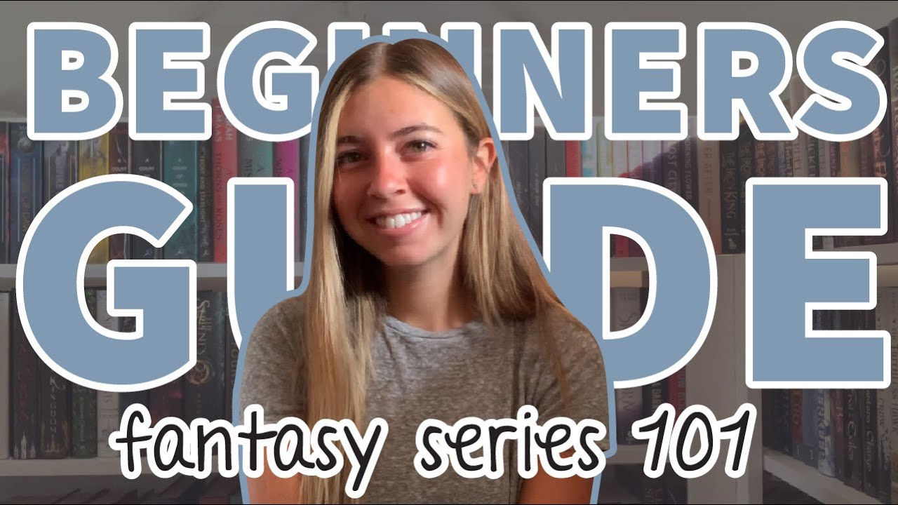 BEGINNERS GUIDE TO BOOKTUBERS FAVORITE FANTASY SERIES