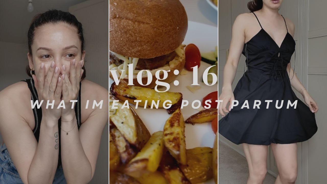 VLOG 16 | WHAT I'M EATING POST PARTUM | Danielle Peazer