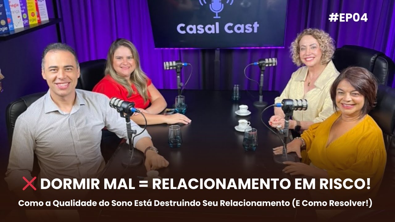 RONCO, INSÔNIA E BRIGAS? Como o Sono Afeta Seu Casamento - 🎙️CASALCAST #04