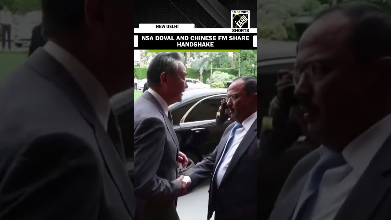 India&rsquo;s NSA Ajit Doval and Chinese FM Wang Yi share Handshake in New Delhi
