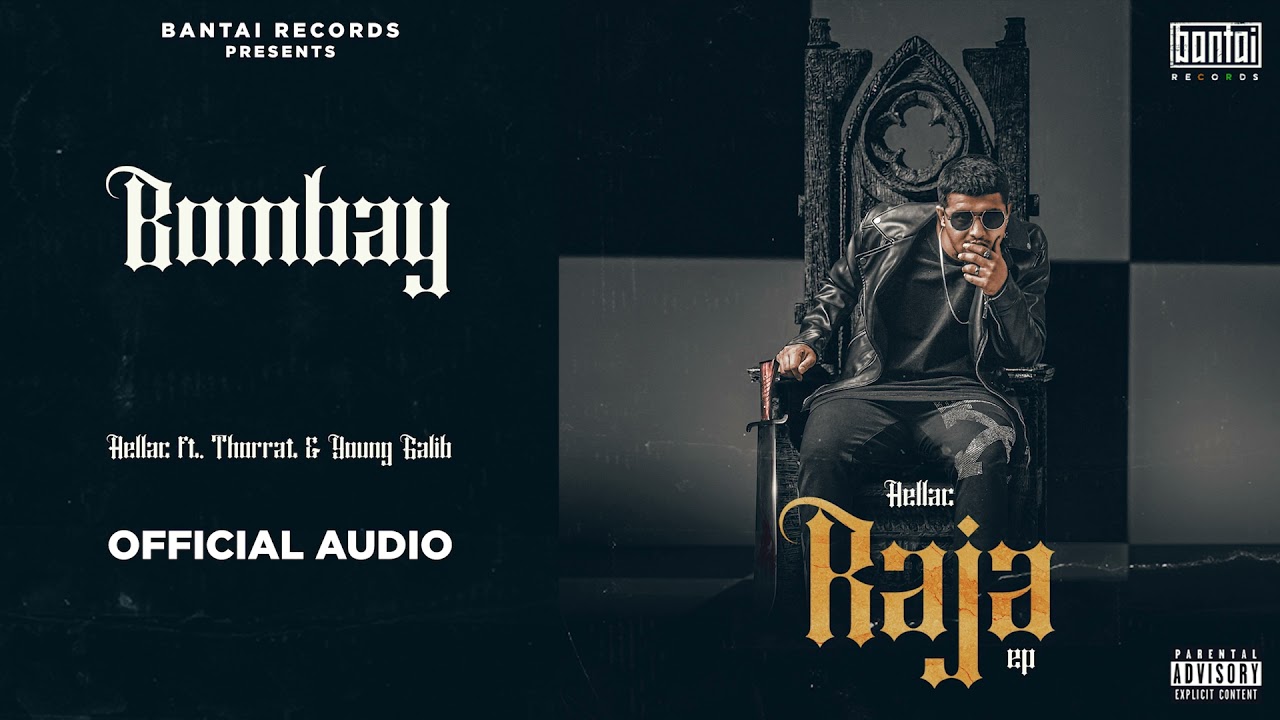 BOMBAY - HELLAC FT THORATT & YOUNG GALIB ( OFFICIAL AUDIO ) | RAJA EP | BANTAI RECORDS