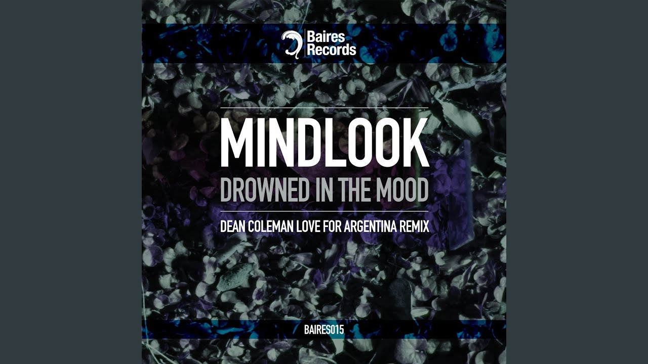 Drowned In The Mood