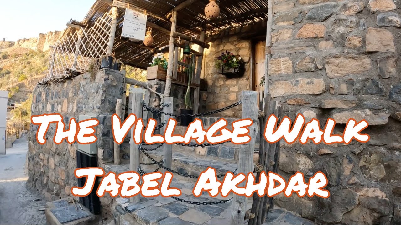 The Village Walk | Jabel Akhdar | Oman