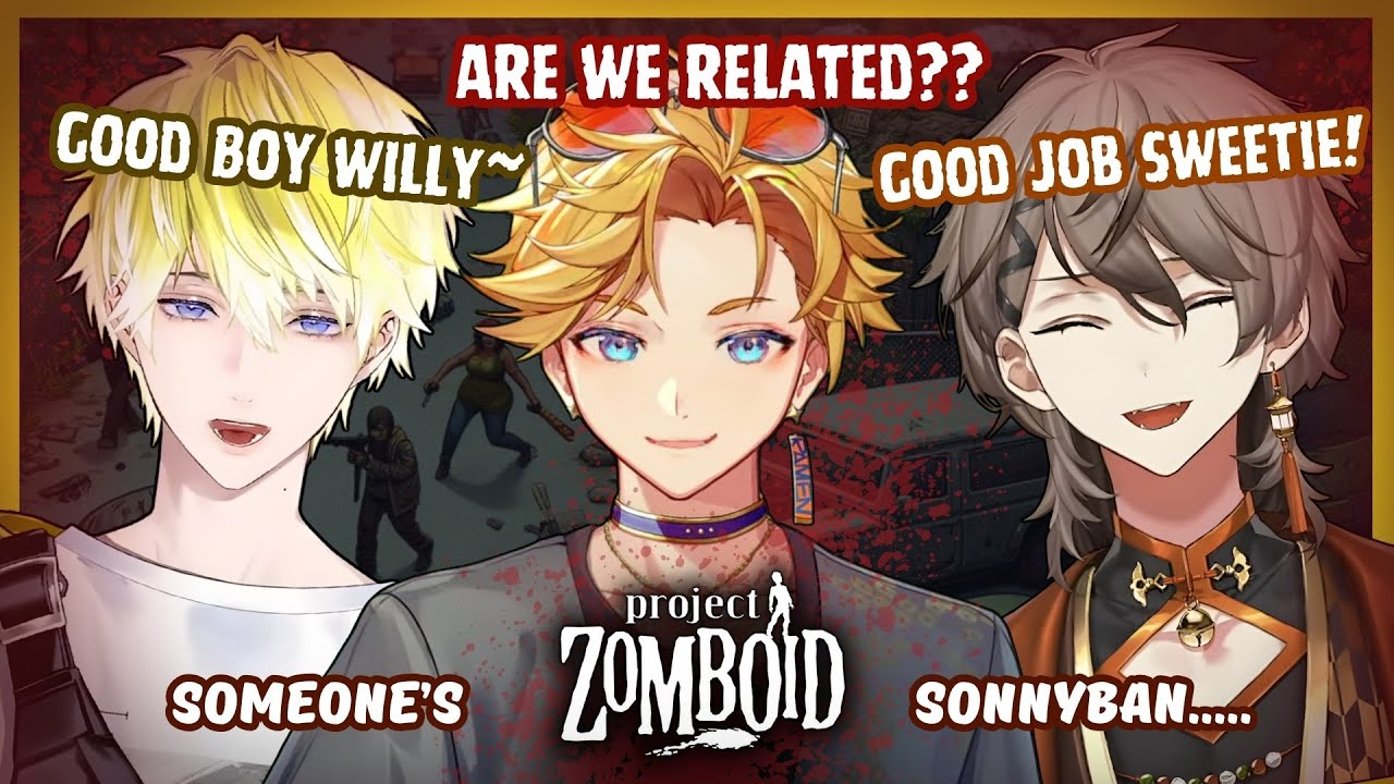 [NIJIEN ZOMBOID COLLAB #3] Wilson & Sonnyban... Family Chaos in the Zombie Apocalypse