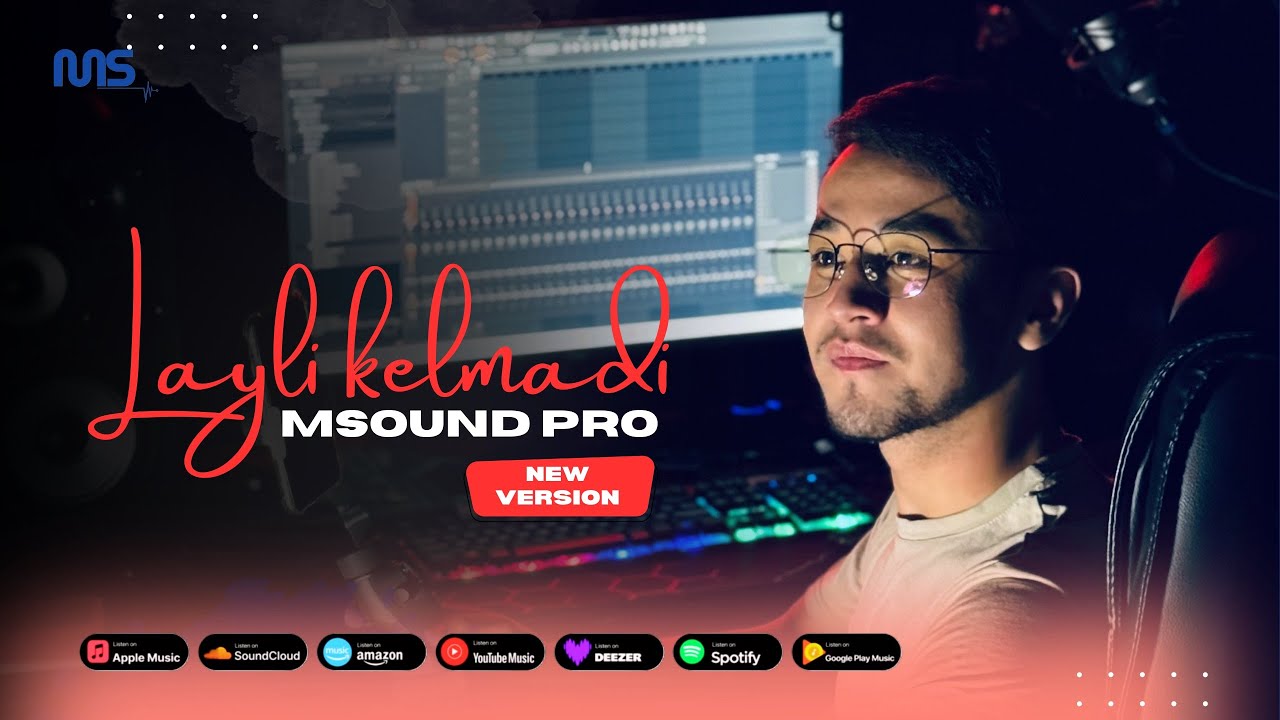 Msound pro- Layli kelmadi (New version) #PREMYERA 