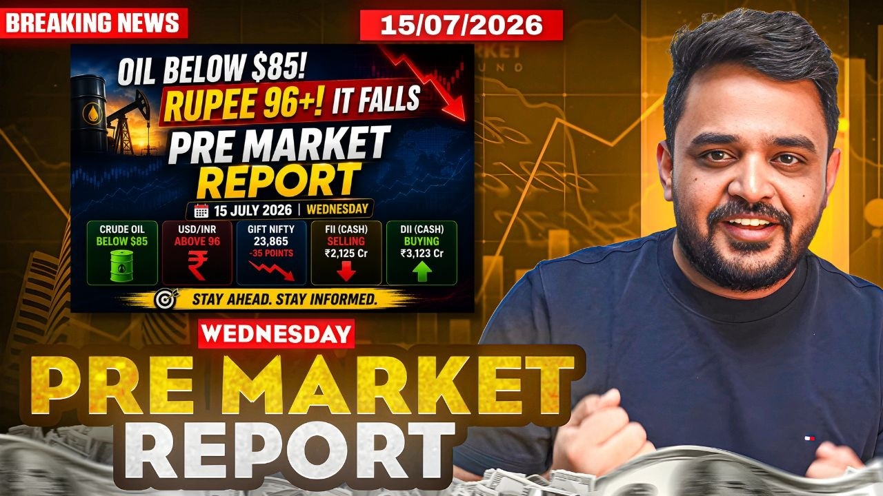 Pre Market Report and Analysis | Nifty & Sensex Pre Market Report | Pre Market Report 15 July 2026