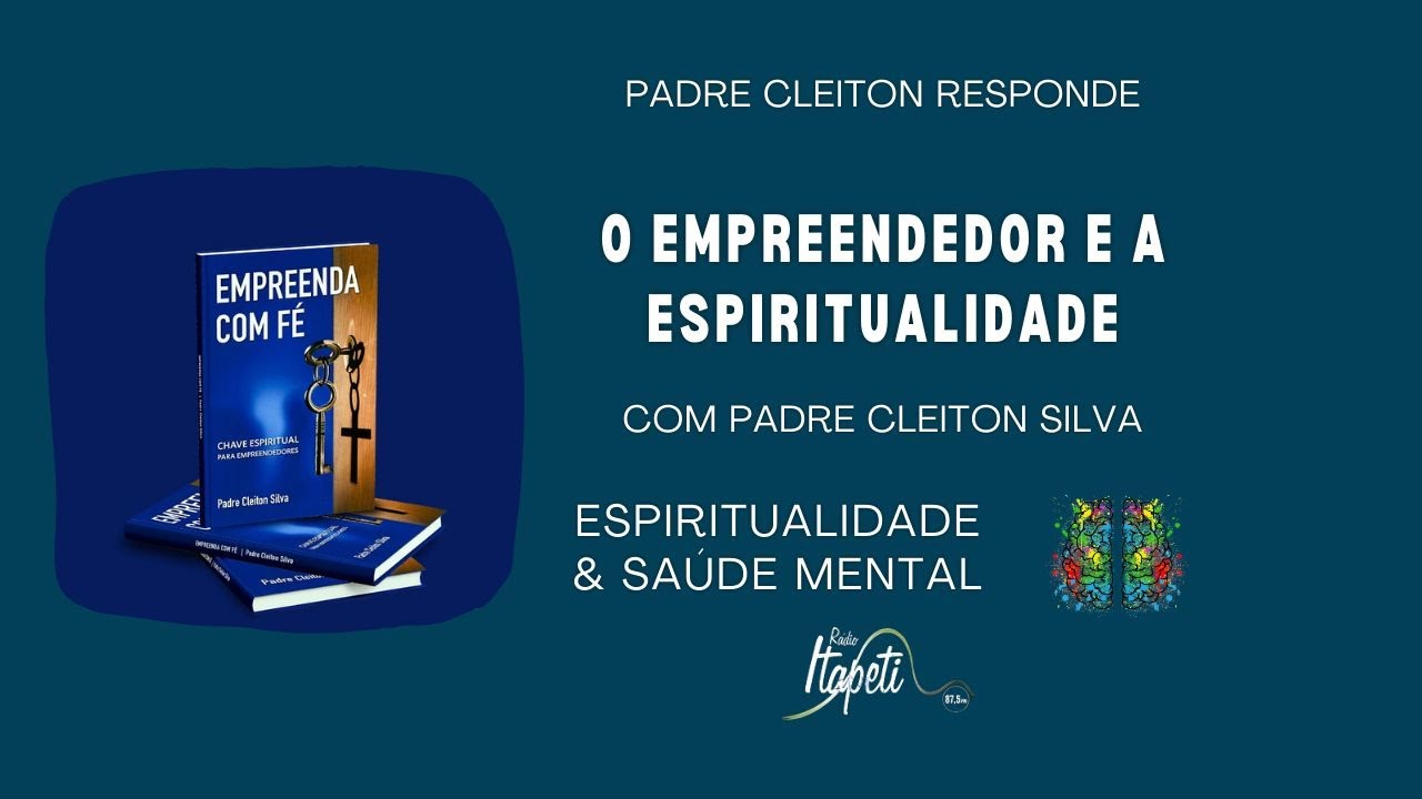 O EMPREENDEDOR E A ESPIRITUALIDADE